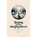 Nora and the Singing River Bilingual Norwegian-English Stories for Children