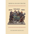 Medieval English Theatre 47