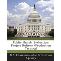 Public Health Evaluation: Project Rulison (Production Testing)