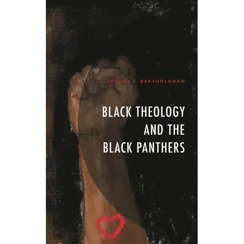 Black Theology and the Black Panthers