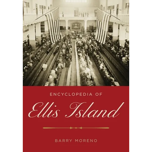 Encyclopedia of Ellis Island