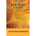 Sex and Light: How to Google your way to Godhood