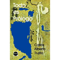 Todo Es Prologo