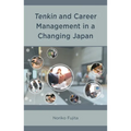 Tenkin and Career Management in a Changing Japan