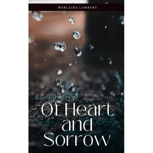 Of Heart and Sorrow