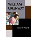 William Greenway: Selected Poems