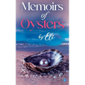 Memoirs of Oysters