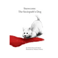 Snowcone: The Sociopath's Dog