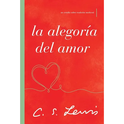 La Alegoría del Amor: Un Estudio Sobre Tradición Medieval