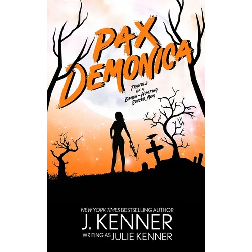 Pax Demonica: Trials of a Demon-Hunting Soccer Mom