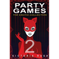 Party Games 2: The Erotic Collection