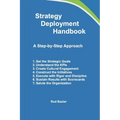 Strategy Deployment Handbook: A Step-by-Step Approach
