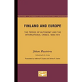 Finland and Europe: The Period of Autonomy and the International Crises, 1808-1914