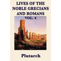 Lives of the Noble Grecians and Romans Vol. 4
