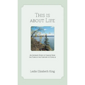 This Is About Life: An Intimate Story of Cancer From the Turn of the Century to Covid 19