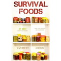 Survival Foods: 37 Best Survival Foods That You Should Be Hoarding