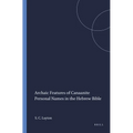 Archaic Features of Canaanite Personal Names in the Hebrew Bible