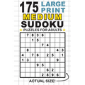 175 Large Print Medium Sudoku Puzzles for Adults: Only One Puzzle Per Page! (Pocket 6"x9" Size)