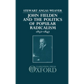 John Fielden and Politics Popular Radicalism 1832-1847