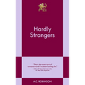 Hardly Strangers: An 831 Stories Romance