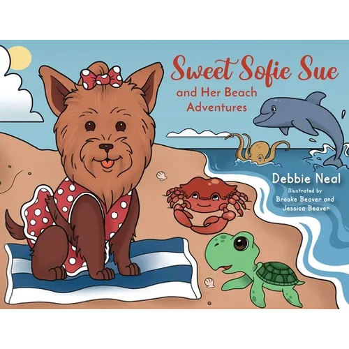 Sweet Sofie Sue and Her Beach Adventures