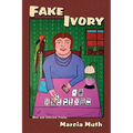 Fake Ivory, New and Selected Poems