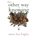 This Other Way of Knowing