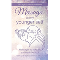 Messages to My Younger Self: Messages to Nourish and Heal the Soul