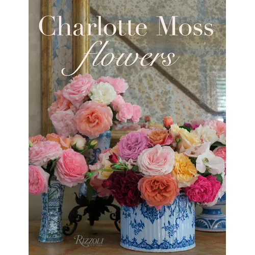 Charlotte Moss Flowers