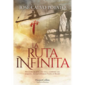 La Ruta Infinita (the Infinite Route - Spanish Edition)