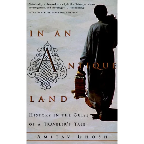 In an Antique Land: History in the Guise of a Traveler's Tale