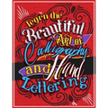 Learn the Beautiful art of Calligraphy and Hand lettering: The Modern Way of Creative Relaxation With Practice Pages & More!