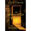 The Shadowed Way