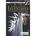 The Britannica Guide to Inventions That Changed the Modern World