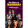 The Affairs of Baxiganj