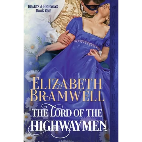 The Lord of the Highwaymen: A Historical Romance Novella