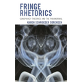 Fringe Rhetorics: Conspiracy Theories and the Paranormal