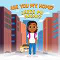 Are you my home?