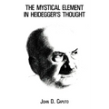 The Mystical Element in Heidegger's Thought