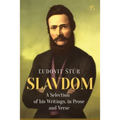 Slavdom: A Selection of his Writings, in Prose and Verse