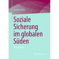 Soziale Sicherung Im Globalen Süden: Ein Überblick
