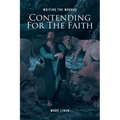 Contending for the Faith: Writing the Wrongs