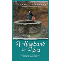 A Husband for Adva: The backstory of the Samaritan woman at Jacob's well