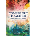 Coming Out Together - Memoirs on the LGBTQ+ Experience