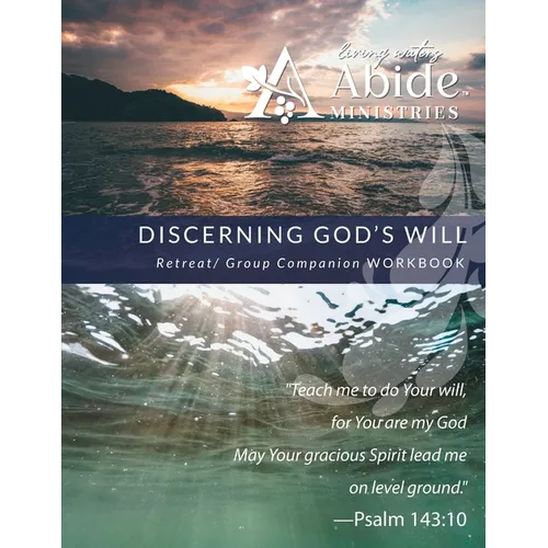 Discerning God's Will - Retreat / Companion Workbook