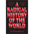 A Radical History of the World