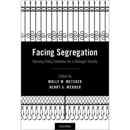 Facing Segregation: Housing Policy Solutions for a Stronger Society