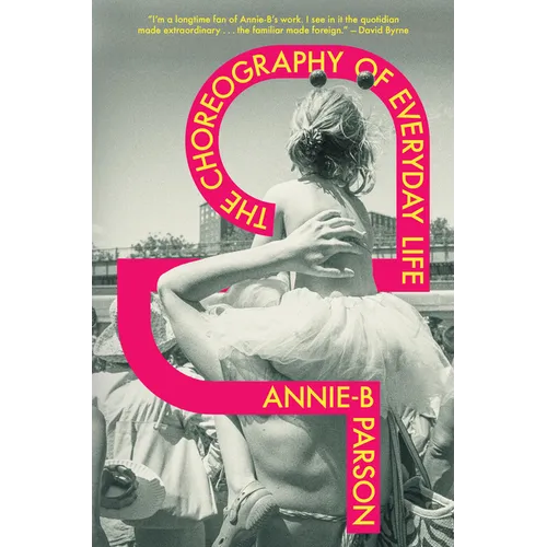 The Choreography of Everyday Life