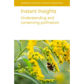 Instant Insights: Understanding and Conserving Pollinators