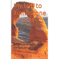 My trip to Tombstone in 1881